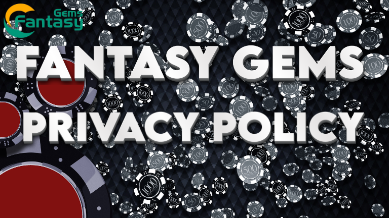 Your privacy Policy matters at Fantasy Gems. Discover how we safeguard your personal data with our transparent, secure practices.